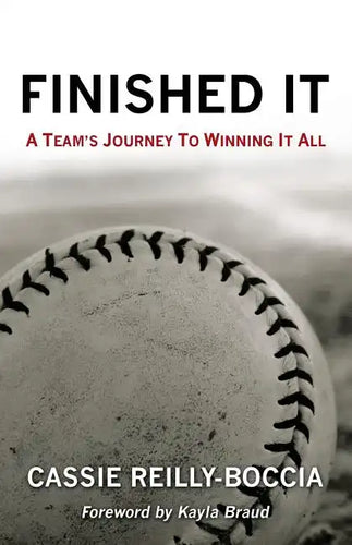Finished It: A Team's Journey to Winning It All - Paperback