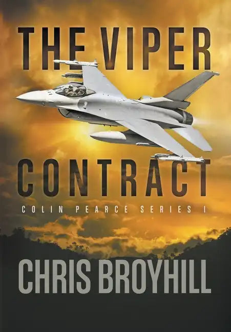 The Viper Contract: Colin Pearce Series I - Hardcover