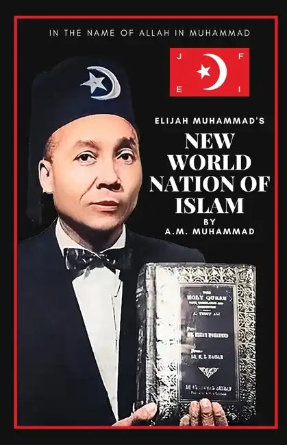 Elijah Muhammad's New World Nation of Islam - Paperback