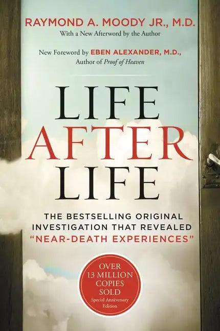 Life After Life: The Bestselling Original Investigation That Revealed Near-Death Experiences - Paperback