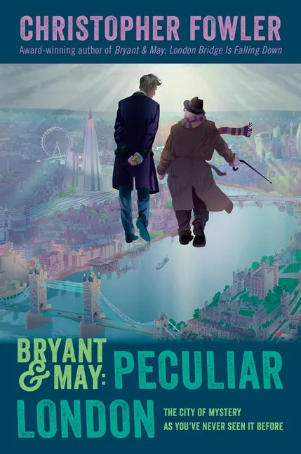 Bryant & May: Peculiar London - Hardcover