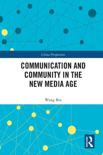 Communication and Community in the New Media Age - Paperback