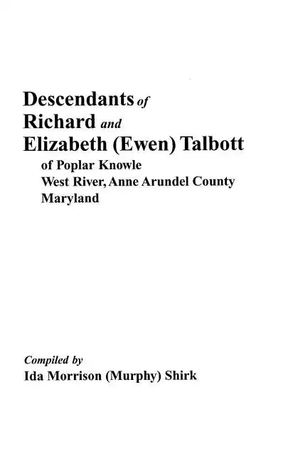 Descendants of Richard and Elizabeth (Ewen) Talbott - Paperback