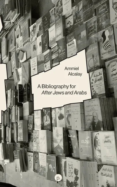 A Bibliography for After Jews and Arabs - Paperback