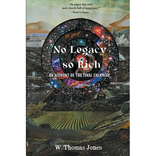 No Legacy so Rich: An Account of the Final Calamity - Paperback