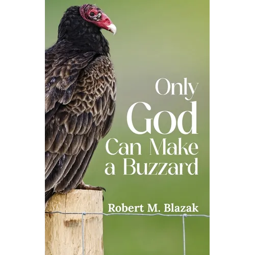 Only God Can Make A Buzzard - Paperback