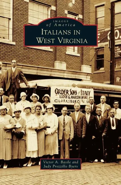 Italians in West Virginia - Hardcover