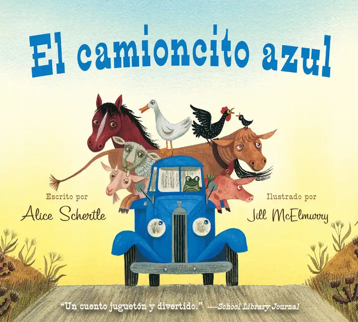 El Camioncito Azul: Little Blue Truck (Spanish Edition) - Board Book