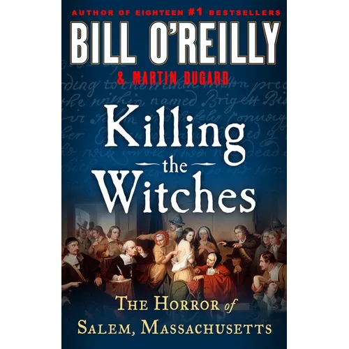 Killing the Witches: The Horror of Salem, Massachusetts - Library Binding