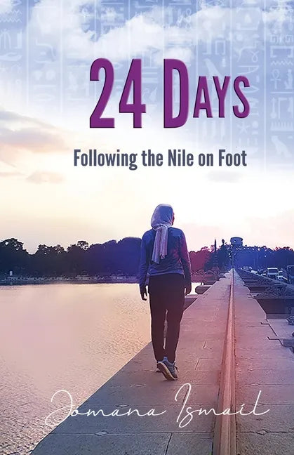 24 Days: Following the Nile on Foot - Paperback