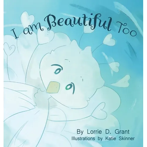 I am Beautiful Too - Hardcover