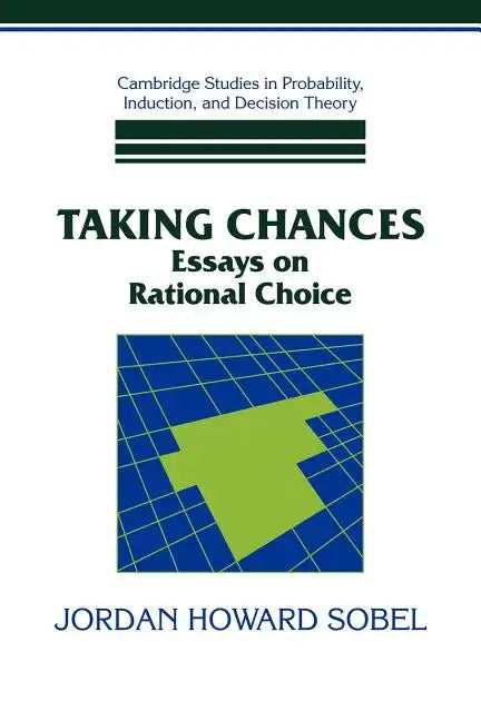 Taking Chances: Essays on Rational Choice - Paperback