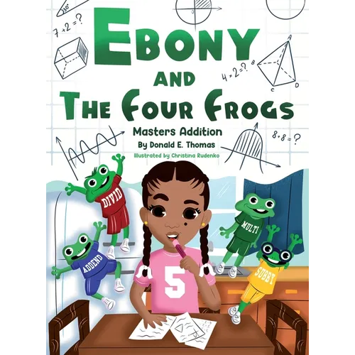 Ebony And The Four Frogs - Hardcover