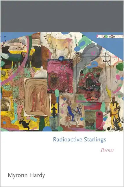 Radioactive Starlings: Poems - Paperback