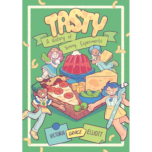 Tasty: A History of Yummy Experiments (a Graphic Novel) - Paperback