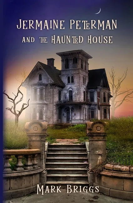 Jermaine Peterman and the Haunted House - Paperback