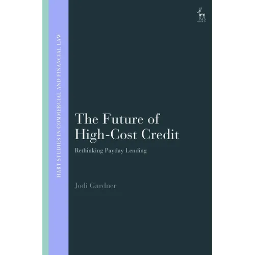 The Future of High-Cost Credit: Rethinking Payday Lending - Paperback