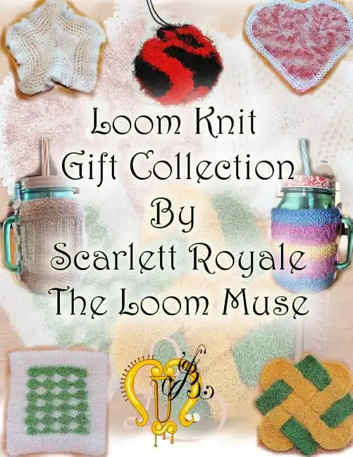 Loom Knit Gift Collection - Paperback