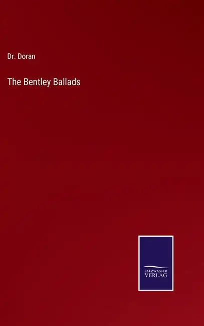 The Bentley Ballads - Hardcover