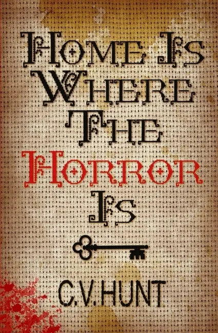 Home Is Where the Horror Is - Paperback