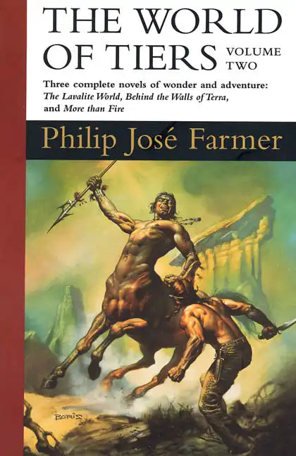The World of Tiers: Volume Two: The Lavalite World, Behind the Walls of Terra, & More Than Fire - Paperback