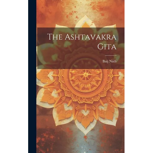 The Ashtavakra Gita - Hardcover