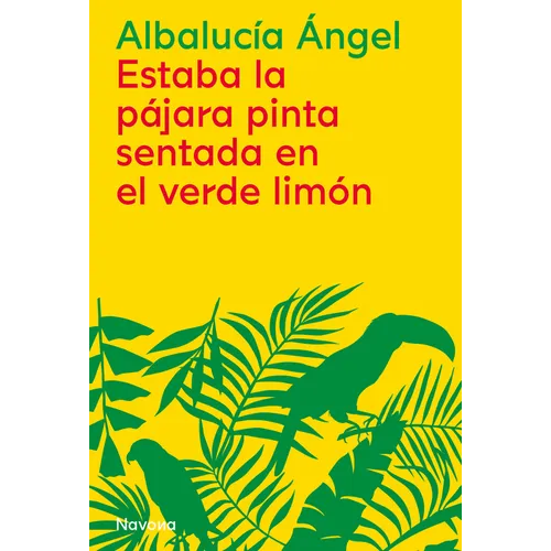 Estaba La Pajara Pinta Sentada En El Verde Limon - Paperback