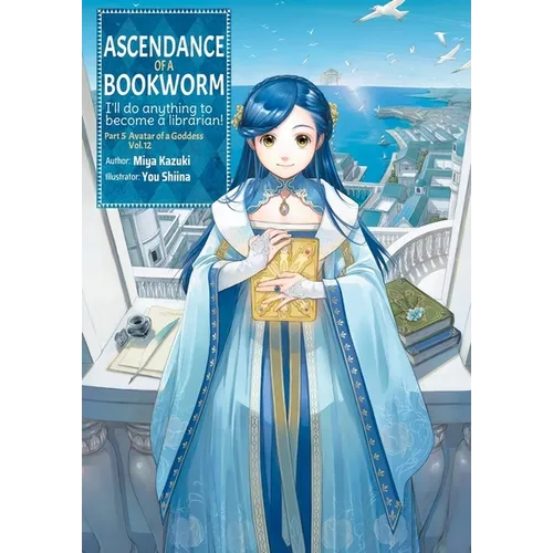 Ascendance of a Bookworm: Part 5 Volume 12 (Light Novel) - Paperback