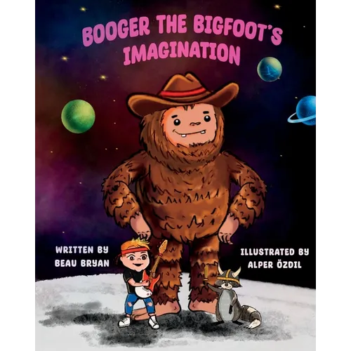 Booger the Bigfoot's Imagination - Paperback