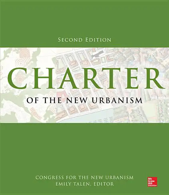 Charter of the New Urbanism, 2nd Edition - Paperback