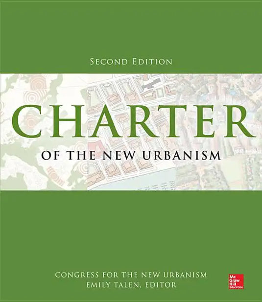 Charter of the New Urbanism, 2nd Edition - Paperback