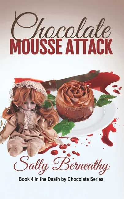 Chocolate Mousse Attack: Book 4 Death by Chocolate series - Paperback