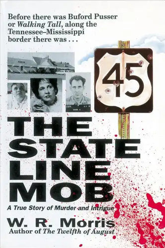 The State-Line Mob: A True Story of Murder and Intrigue - Paperback