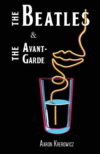 The Beatles & The Avant-Garde - Paperback