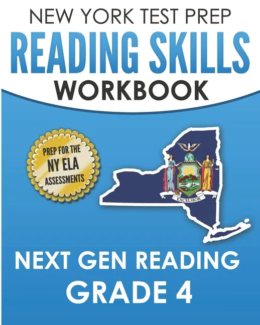 NEW YORK TEST PREP Reading Skills Workbook Next Gen Reading Grade 4: Preparation for the New York State ELA Tests - Paperback