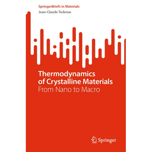 Thermodynamics of Crystalline Materials: From Nano to Macro - Paperback