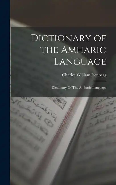 Dictionary of the Amharic Language: Dictionary Of The Amharic Language - Hardcover
