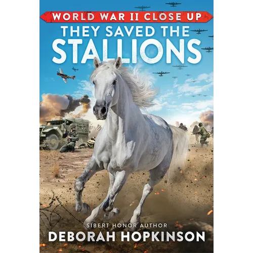 World War II Close Up: They Saved the Stallions - Hardcover