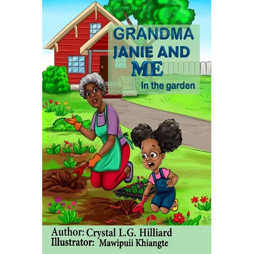 Grandma Janie and Me: In the Garden - Paperback