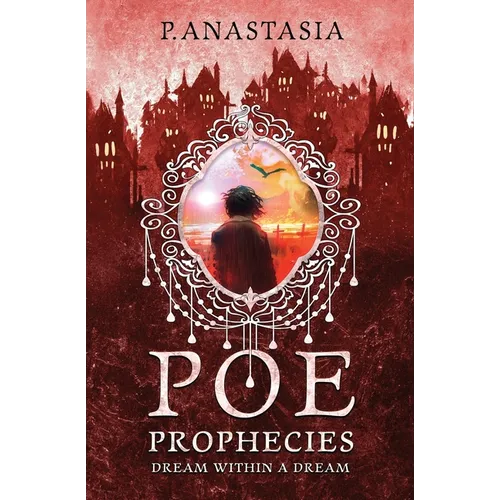 POE Prophecies: Dream Within a Dream - Paperback
