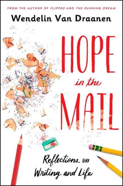 Hope in the Mail: Reflections on Writing and Life - Paperback