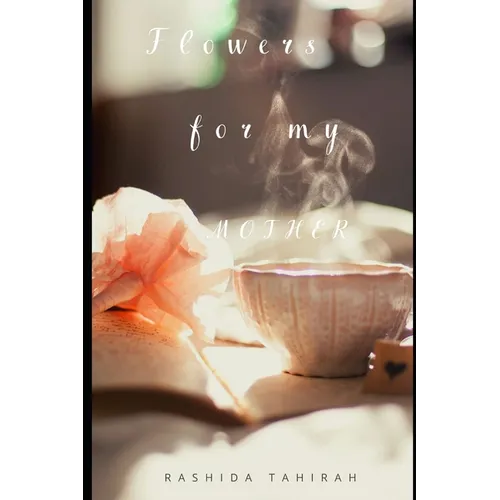 Flowers for my Mother - Paperback