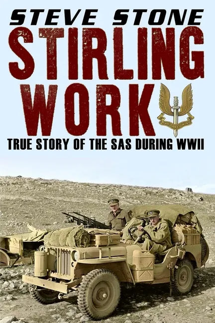 Stirling Work: The Story of the SAS in WWII - Paperback