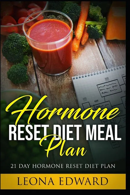 Hormone Reset Diet Meal Plan: 21 Day Hormone Reset Diet Plan - Paperback
