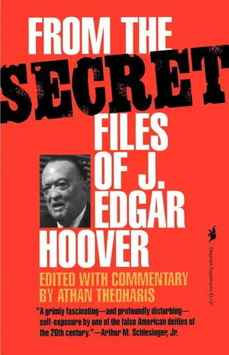 From the Secret Files of J. Edgar Hoover - Paperback