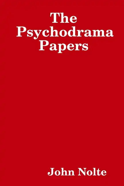 The Psychodrama Papers - Paperback