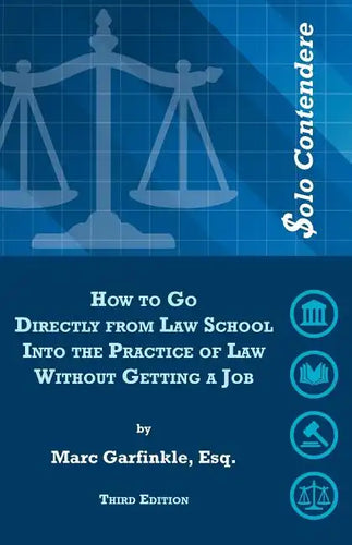 $olo Contendere: How to Go Directly from Law School into the Practice of Law - Without Getting a Job - Paperback