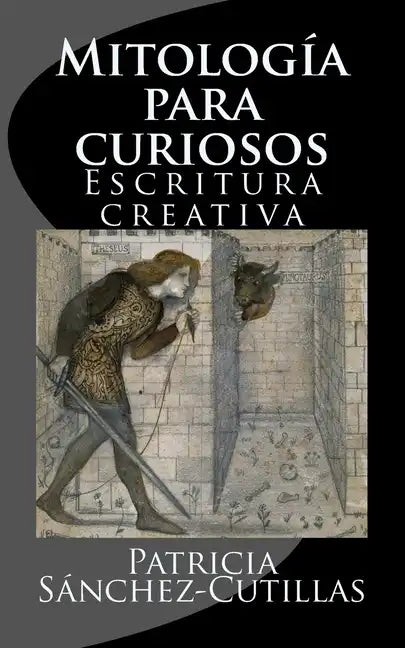 Mitologia para curiosos: Escritura creativa - Paperback