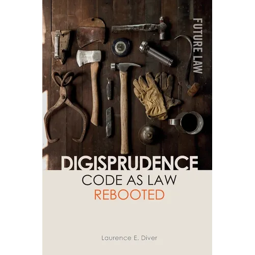 Digisprudence: Code as Law Rebooted - Paperback