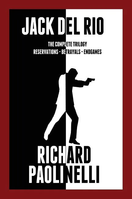 Jack Del Rio: The Complete Trilogy - Paperback
